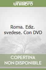 Roma. Ediz. svedese. Con DVD libro