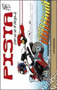Pista. Non so se mi piego libro