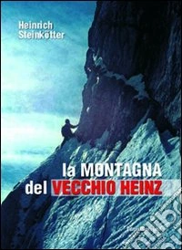 La montagna del vecchio Heinz libro