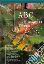 ABC dell'acquario d'acqua dolce