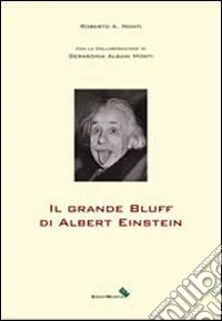 Il grande bluff di Albert Einstein