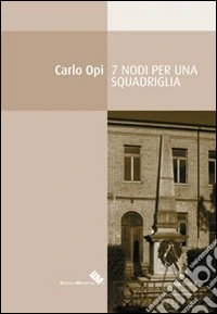 Sette nodi per una squadriglia
