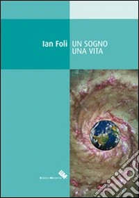 Un sogno una vita libro