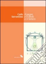 Il pappo e il dindi e il fottere libro