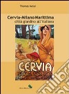 Cervia - Milano Marittima. Città giardino all'italiana libro