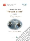 Poesia al bar. 2013-2014 libro