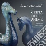 Creta delle anime. Ceramiche 1998-2008. Ediz. illustrata libro