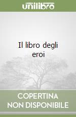 Il libro degli eroi