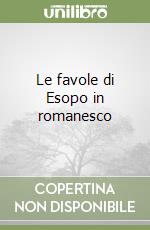 Le favole di Esopo in romanesco libro