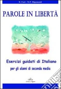 Parole in libertà. Nuove prove INVALSI. Per la Scuola media. Con espansione online libro
