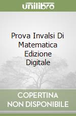 Prova Invalsi Di Matematica Edizione Digitale libro