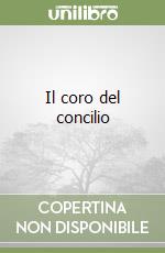 Il coro del concilio libro