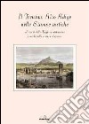 Il Trentino Alto Adige delle stampe antiche. Il volto della regione attraverso i secoli nelle stampe d'epoca. Con 8 incisioni. Ediz. illustrata libro