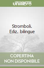 Stromboli. Ediz. bilingue