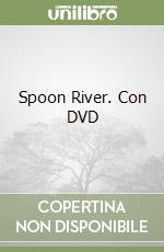 Spoon River. Con DVD