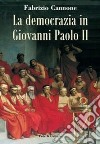 La democrazia in Giovanni Paolo II libro