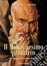 Il Monachesimo primitivo libro