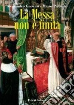 La messa non è finita libro