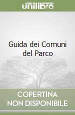 Guida dei Comuni del Parco