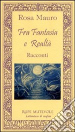 Fra fantasia e realtà libro