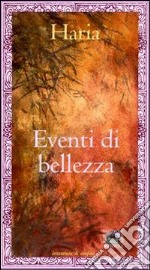 Eventi di bellezza libro