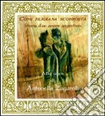 Come filigrana scomposta. Storia d'un amore argentino libro