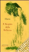 Il respiro della bellezza libro di Haria