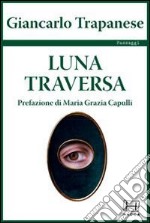 Luna traversa libro