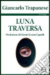 Luna traversa libro