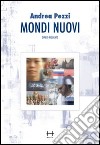 Mondi nuovi. Diario figurato libro