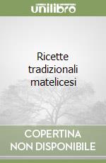 Ricette tradizionali matelicesi libro