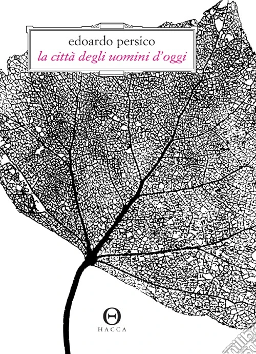 La città degli uomini d'oggi