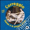 Correggio. Danae e la pioggia d'oro. Ediz. illustrata libro di Guarino Sergio