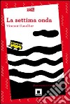 La settima onda libro