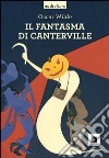 Il fantasma di Canterville letto da Pierfrancesco Poggi. Con CD Audio formato MP3 libro di Wilde Oscar