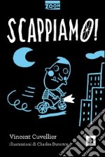 Scappiamo! libro