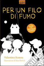 Per un filo di fumo libro