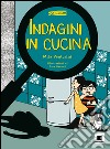 Indagini in cucina libro