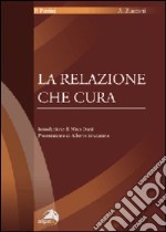 La relazione che cura