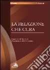 La relazione che cura libro