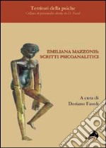 Emiliana Mazzonis. Scritti psicoanalitici