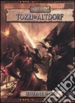 Torri di Altdorf. Sentiero dei dannati. Ediz. illustrata libro