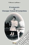 Il testamento di Giuseppe Tomasi di Lampedusa libro di La Monica Salvatore