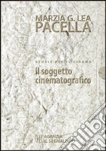 Storie per il cinema. Il soggetto cinematografico