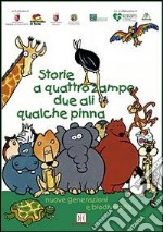 Storie a quattro zampe; due ali; qualche pinna libro