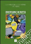 Inversione di rotta. Un nuovo modello di sviluppo sostenibile libro