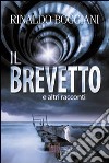 Il brevetto e altri racconti libro