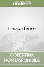 L'araba fenice libro