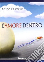 L'amore dentro