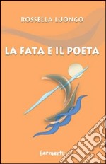 La fata e il poeta libro